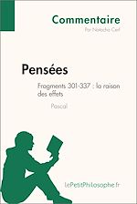 Télécharger le livre :  Pensées de Pascal - Fragments 301-337 : la raison des effets (Commentaire)