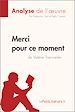 Télécharger le livre :  Merci pour ce moment de Valérie Trierweiler (Analyse de l'oeuvre)