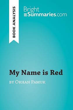 Télécharger le livre :  My Name is Red by Orhan Pamuk (Book Analysis)