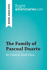 Download this eBook The Family of Pascual Duarte by Camilo José Cela (Book Analysis)