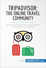 Télécharger le livre :  TripAdvisor: The Online Travel Community