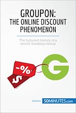 Télécharger le livre :  Groupon, The Online Discount Phenomenon