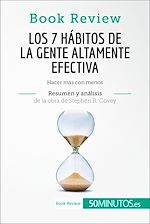 Télécharger le livre :  Los 7 hábitos de la gente altamente efectiva de Stephen R. Covey (Análisis de la obra)