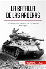 Télécharger le livre :  La batalla de las Ardenas