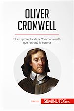 Télécharger le livre :  Oliver Cromwell