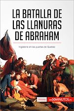 Télécharger le livre :  La batalla de las Llanuras de Abraham