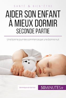Télécharger le livre :  Aider son enfant à mieux dormir - Seconde partie
