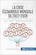 Télécharger le livre :  La crise économique mondiale de 2007-2009