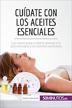 Télécharger le livre :  Cuídate con los aceites esenciales