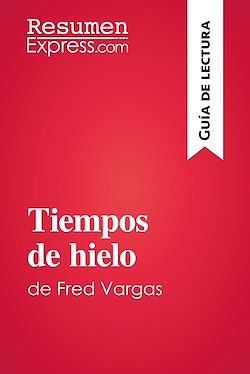Télécharger le livre :  Tiempos de hielo de Fred Vargas (Guía de lectura)
