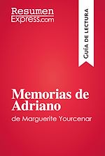 Télécharger le livre :  Memorias de Adriano de Marguerite Yourcenar (Guía de lectura)
