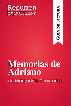 Télécharger le livre :  Memorias de Adriano de Marguerite Yourcenar (Guía de lectura)