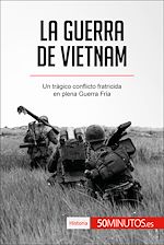 Télécharger le livre :  La guerra de Vietnam