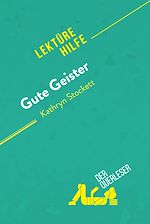 Download this eBook Gute Geister von Kathryn Stockett (Lektürehilfe)