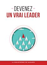 Télécharger le livre :  Devenez un vrai leader