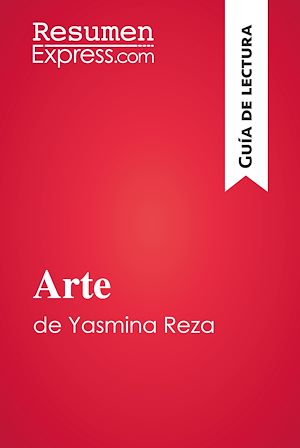 Téléchargez le livre :  Arte de Yasmina Reza (Guía de lectura)