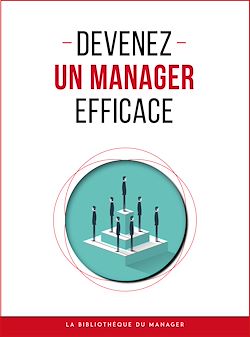 Télécharger le livre :  Devenez un manager efficace