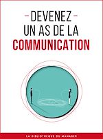 Télécharger le livre :  Devenez un as de la communication