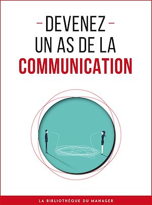 Téléchargez le livre :  Devenez un as de la communication