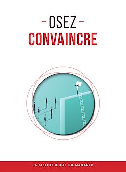 Télécharger le livre :  Osez convaincre