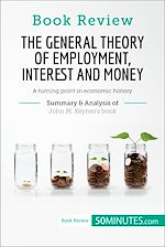 Télécharger le livre :  Book Review: The General Theory of Employment, Interest and Money by John M. Keynes