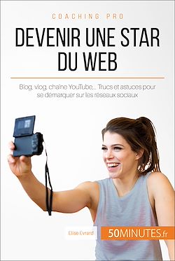 Télécharger le livre :  Devenir une star du Web