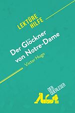 Télécharger le livre :  Der Glöckner von Notre-Dame von Victor Hugo (Lektürehilfe)