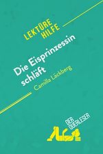Télécharger le livre :  Die Eisprinzessin schläft von Camilla Läckberg (Lektürehilfe)