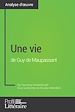 Télécharger le livre :  Une vie de Guy de Maupassant (Analyse approfondie)