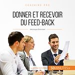 Télécharger le livre :  Donner et recevoir du feed-back