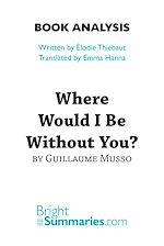 Download this eBook Where Would I Be Without You? by Guillaume Musso (Book Analysis)