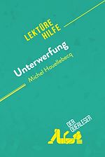 Télécharger le livre :  Unterwerfung von Michel Houellebecq (Lektürehilfe)
