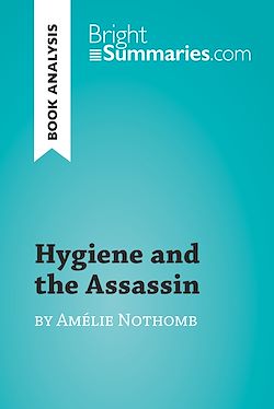 Télécharger le livre :  Hygiene and the Assassin by Amélie Nothomb (Book Analysis)