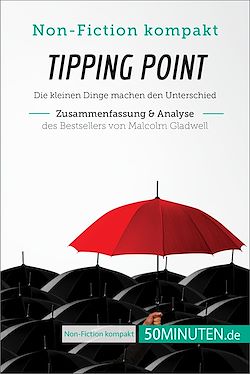 Télécharger le livre :  Tipping Point. Zusammenfassung & Analyse des Bestsellers von Malcolm Gladwell