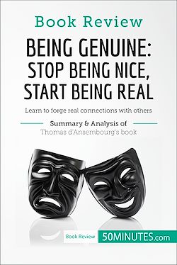 Télécharger le livre :  Book Review: Being Genuine: Stop Being Nice, Start Being Real by Thomas d'Ansembourg