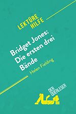 Télécharger le livre :  Bridget Jones: Die ersten drei Bände von Helen Fielding (Lektürehilfe)