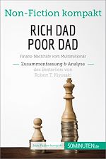 Télécharger le livre :  Rich Dad Poor Dad. Zusammenfassung & Analyse des Bestsellers von Robert T. Kiyosaki