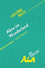 Télécharger le livre :  Alice im Wunderland von Lewis Carroll (Lektürehilfe)