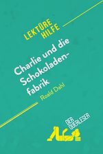 Télécharger le livre :  Charlie und die Schokoladenfabrik von Roald Dahl (Lektürehilfe)