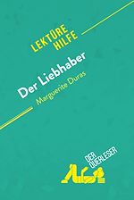 Télécharger le livre :  Der Liebhaber von Marguerite Duras (Lektürehilfe)