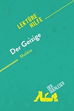Télécharger le livre :  Der Geizige von Molière (Lektürhilfe)