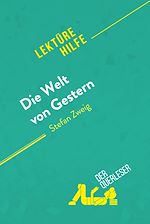 Télécharger le livre :  Die Welt von Gestern von Stefan Zweig (Lektürehilfe)
