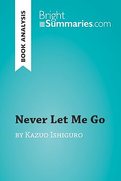 Télécharger le livre :  Never Let Me Go by Kazuo Ishiguro (Book Analysis)