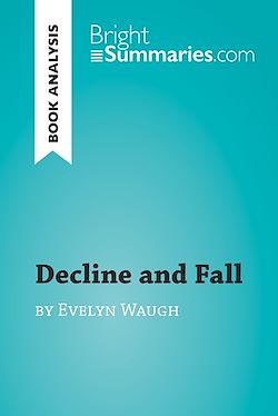 Télécharger le livre :  Decline and Fall by Evelyn Waugh (Book Analysis)