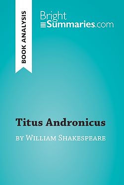 Télécharger le livre :  Titus Andronicus by William Shakespeare (Book Analysis)