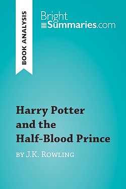Télécharger le livre :  Harry Potter and the Half-Blood Prince by J.K. Rowling (Book Analysis)