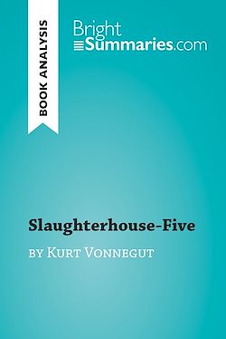 Télécharger le livre :  Slaughterhouse-Five by Kurt Vonnegut (Book Analysis)