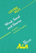 Télécharger le livre :  Wind, Sand und Sterne von Antoine de Saint-Exupéry (Lektürehilfe)