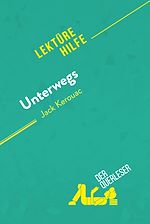 Télécharger le livre :  Unterwegs von Jack Kerouac (Lektürehilfe)