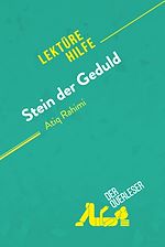 Télécharger le livre :  Stein der Geduld von Atiq Rahimi (Lektürehilfe)